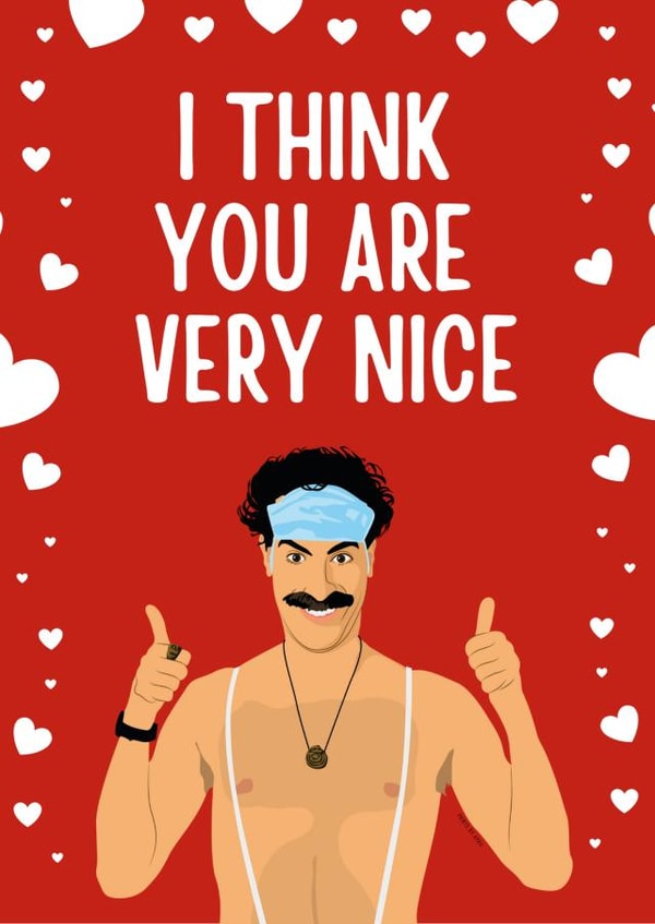 Borat Valentines/ Anniversary Card created by Highgrove Cards