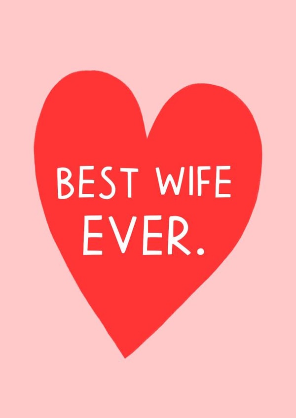 Cute Wife Anniversary Card / Wedding Card - Best Wife Ever created by Zoe Spry
