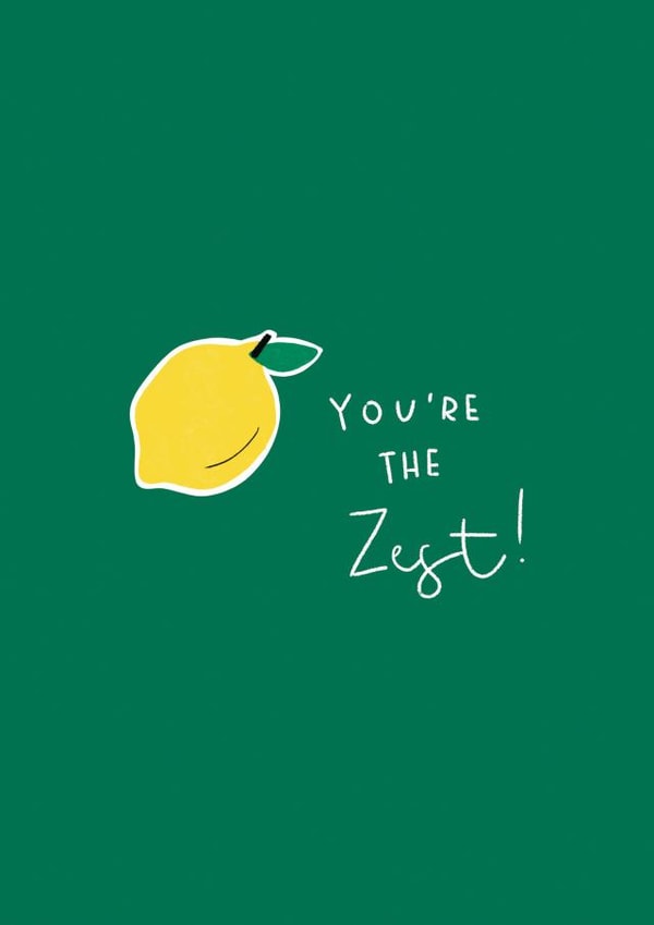 You're the Zest! created by By Alice May