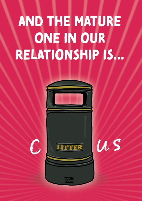 And the mature one in our relationship is... Valentines Day Card created by Cards from Designers