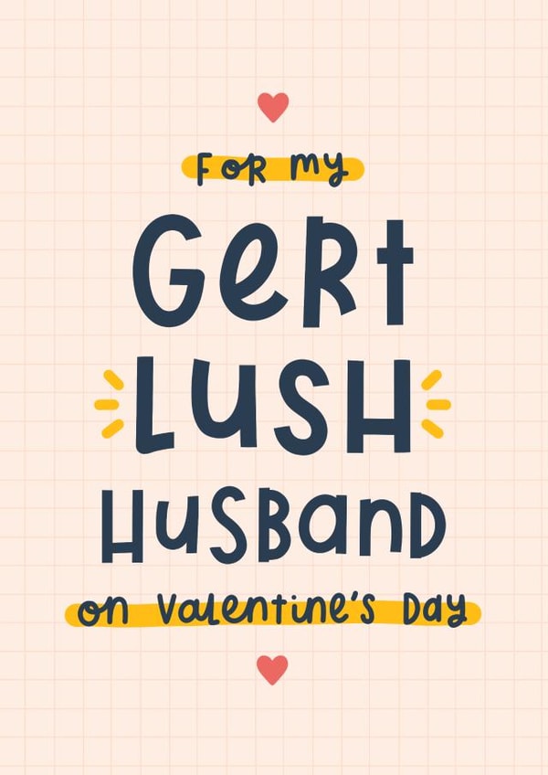 Gert lush husband Valentine’s card created by Joanne Hawker