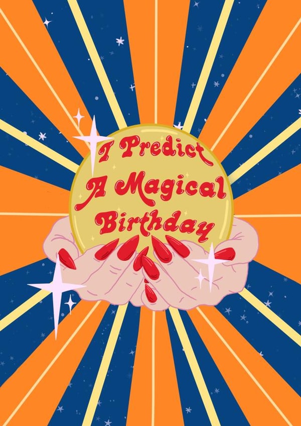 I Predict a Magical Birthday Card created by AmySrvc Illustration