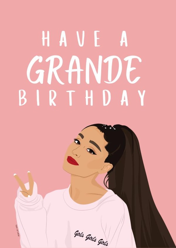 Ariana Grande Birthday Card 1002 created by Highgrove Cards