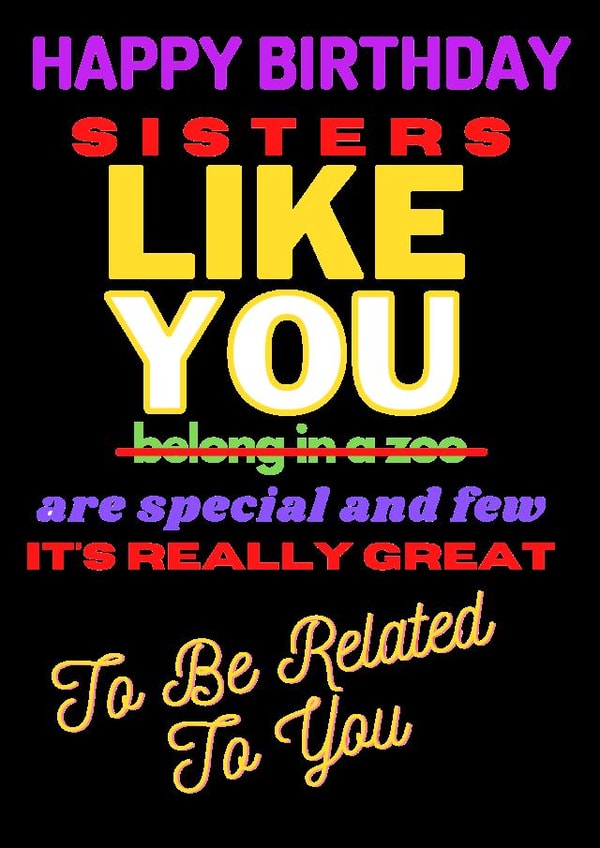 Funny Rhyme Sisters Happy Birthday Card created by Michelle Le Grand