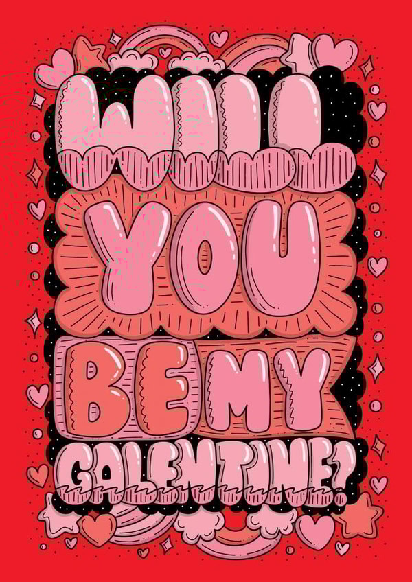 Will You Be My Galentine? created by Harkiran Kalsi