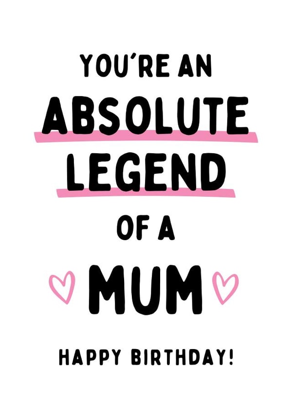 You're The Best Mum - Absolute Legend created by Gobbygifts