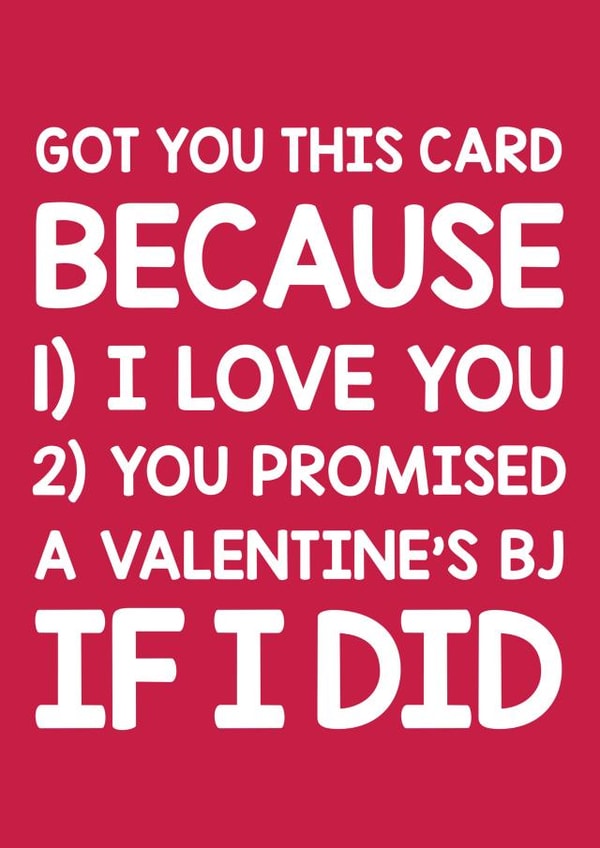 Cheeky Valentine's Day Card - Promised a BJ created by Thirty Mussels