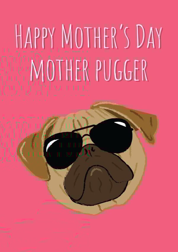 Cheeky Mothers Day Card - Mum - Pug - Happy Mother's Day Mother Pugger created by @Laura Lonsdale Designs