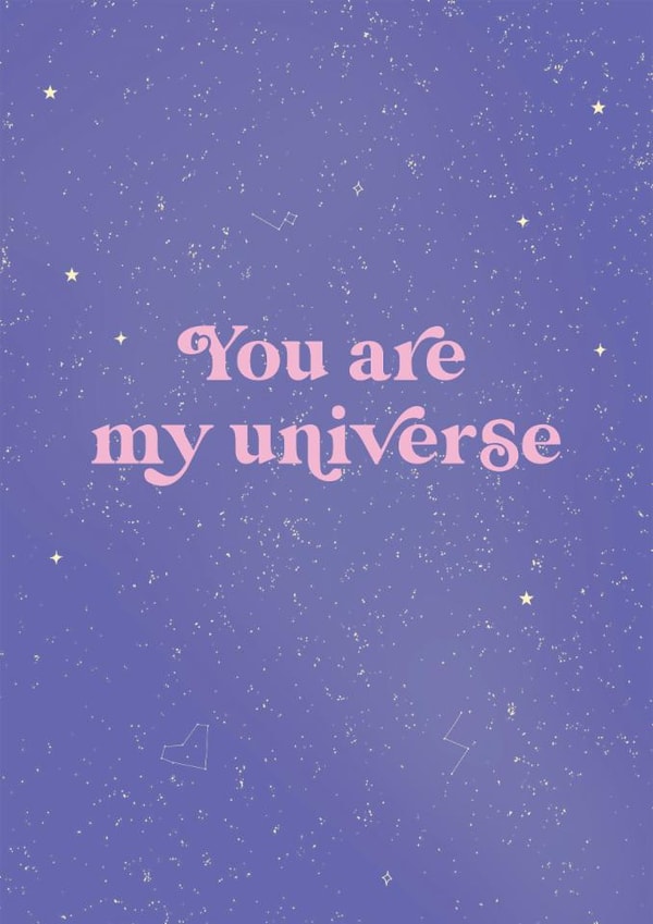 Cute Space Typography Anniversary Card - You Are My Universe created by @tikkled.pink