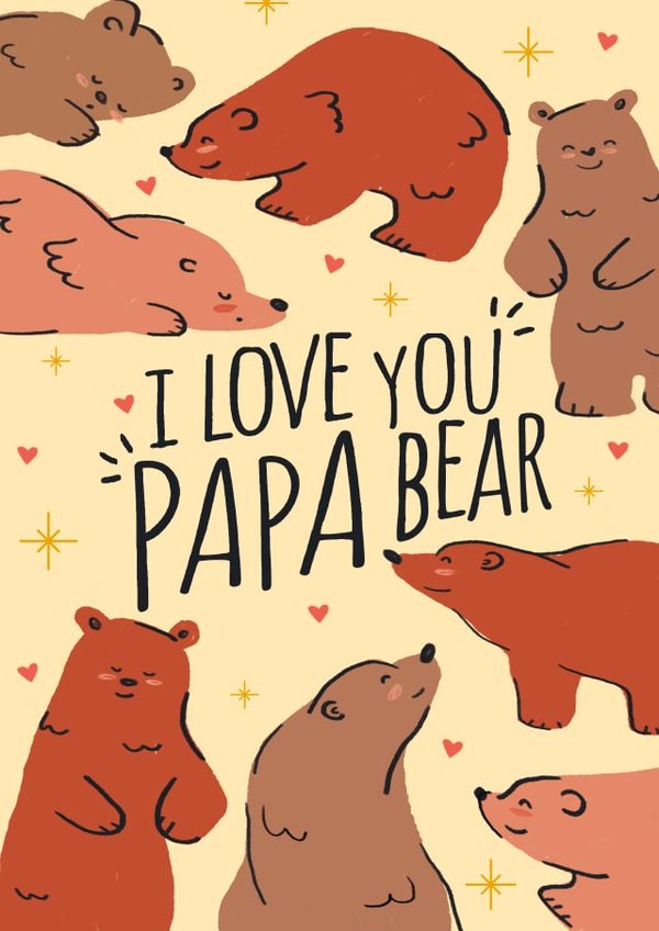 Cute Papa Bear Fathers Day Card / Birthday Card - Dad - Bears - I Love you Papa Bear created by Wild Card