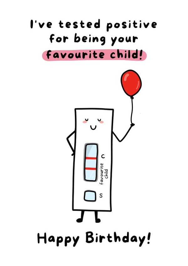 Funny Birthday Card - From Favourite Child created by Gobbygifts