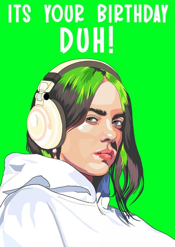 Billie Eilish Birthday Card created by Gee Designs
