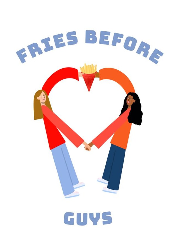 Fries Before Guys Galentine's Day Card - Girl Power Card - Break-Up Card created by Stilus 