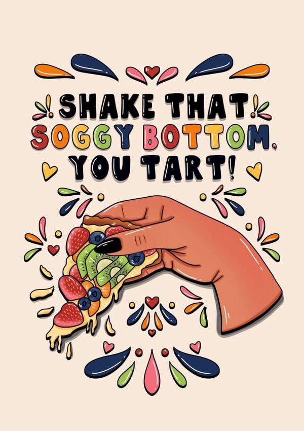 Funny Soggy Bottom Loved One birthday Anniversary created by Jessica Rigsbee: My Depiction Addiction