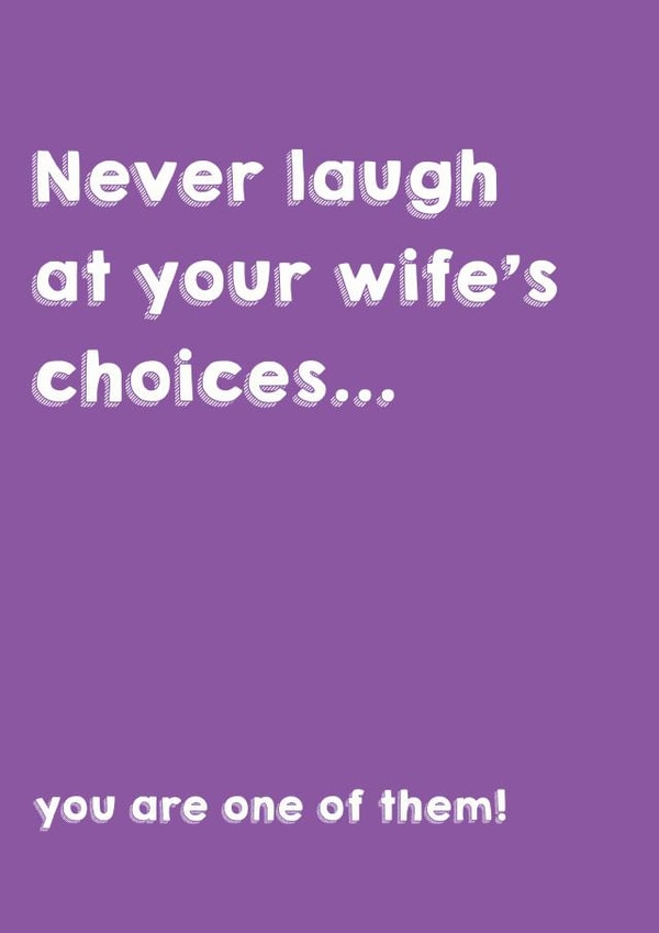 Wife's Choices Anniversary Valentines Card created by Canny Crafted