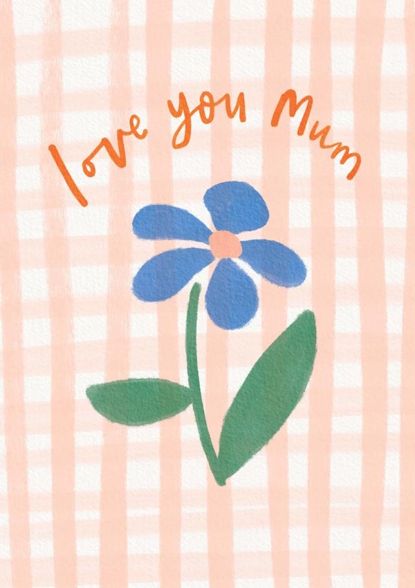 Love You Mum created by Martha Ratcliff Illustration