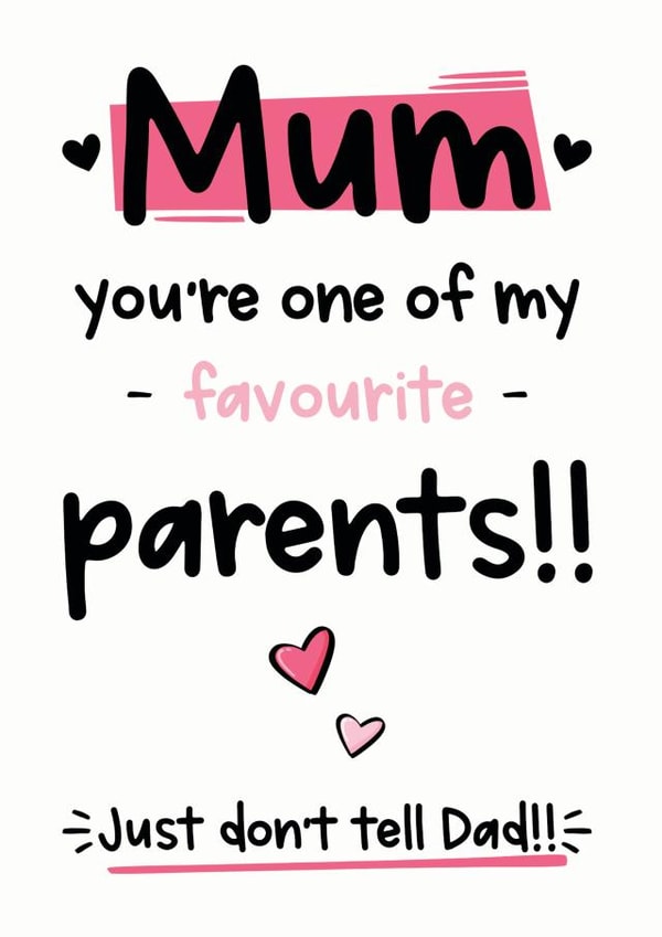Mum Your My Favourite Parent - Mother's Day Card - Birthday Card created by The Laughing Sloth