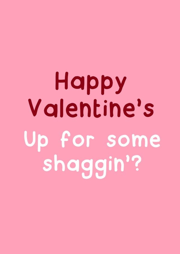 Some Shaggin' Valentine's Card created by Norm & Then