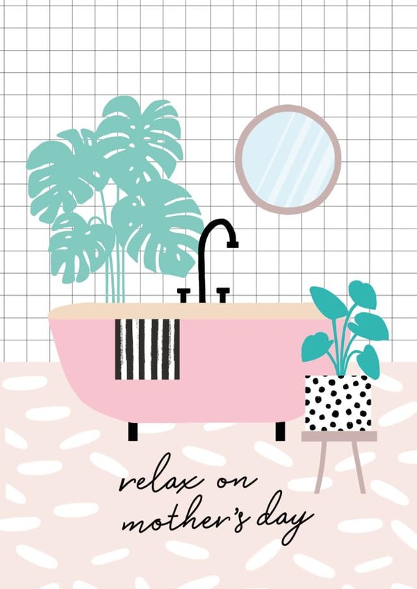 Relax on Mother's Day Card created by Sadler Jones