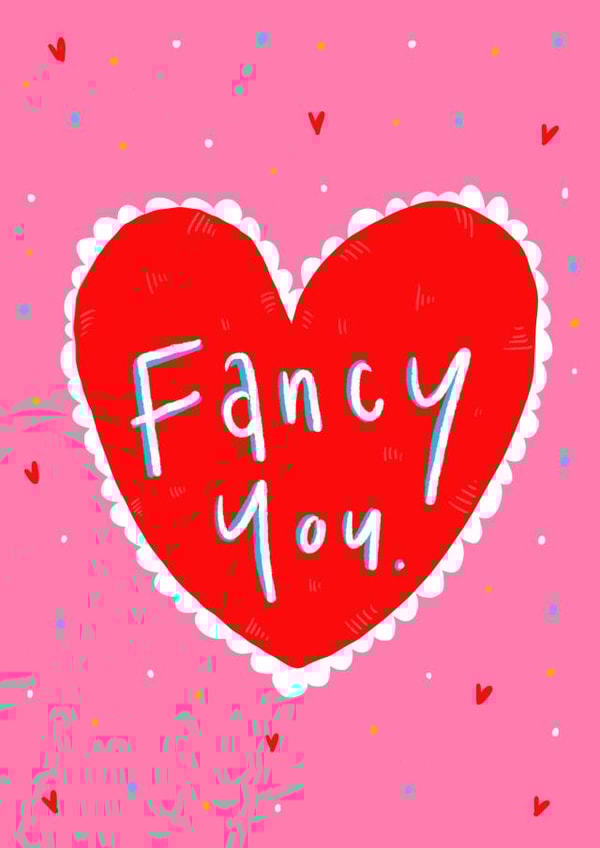 Fancy You Valentines Greetings Card created by Claire Barclay