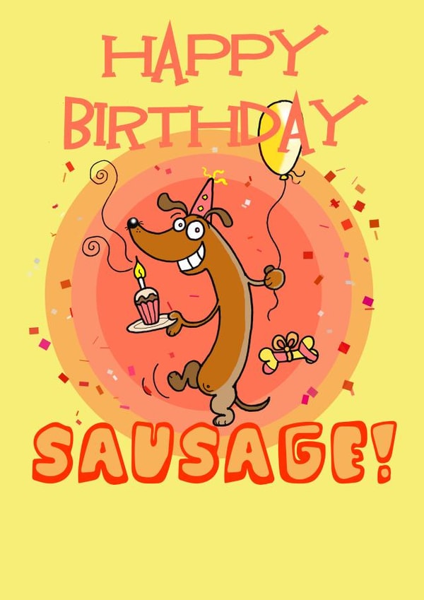 Happy Birthday Sausage Dog! created by Kangamoo