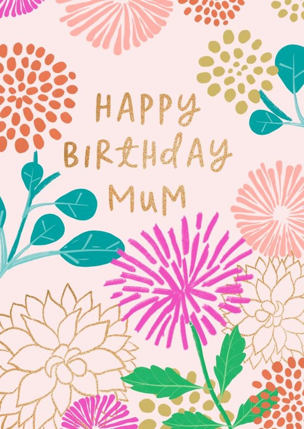 Happy Birthday glitter effect Mum floral card created by patternmuse