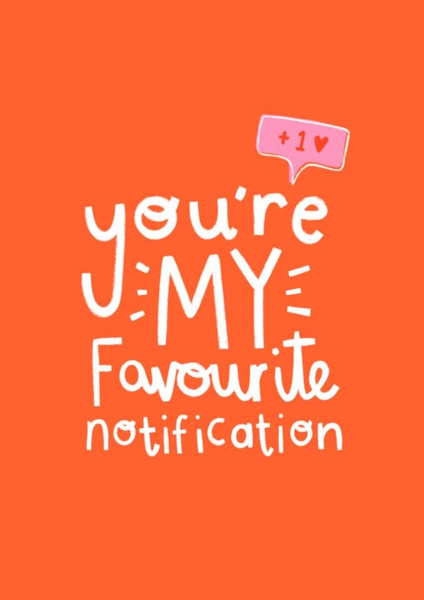 My Favourite Notification created by Charley Muttitt