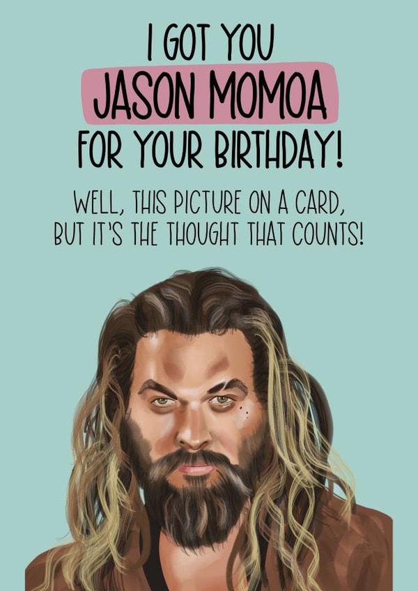 Jason Momoa birthday card created by Silky Rose Design