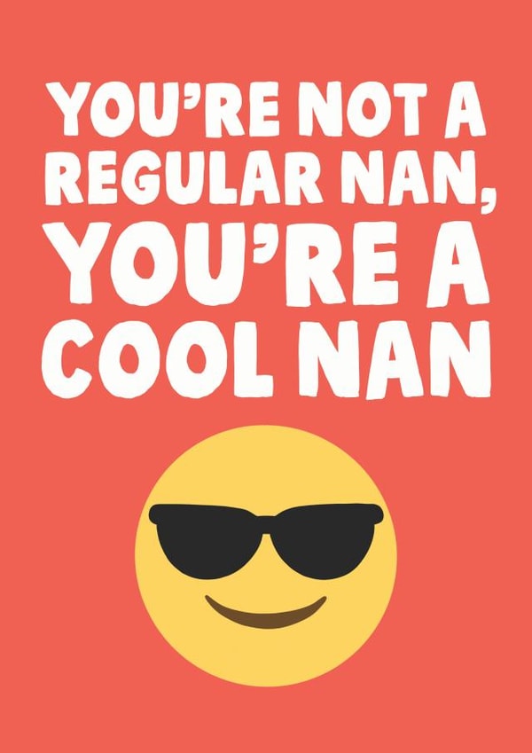 Funny Mothers Day Card - Nan - You're Not A Regular Nan, You're A Cool Nan created by Studio Doodles
