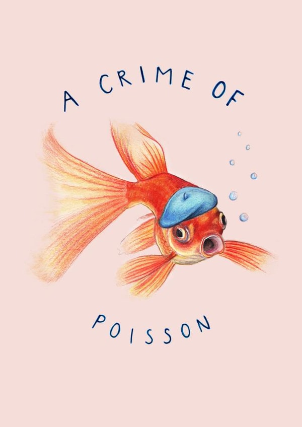 A Crime of Poisson created by Beth Goodwin