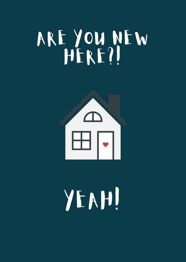Cute New Home Card - House - TikTok Meme - Are You New Here? created by Curly Cards