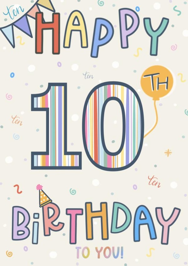 Happy 10th Birthday, Ten today, Tenth Birthday Card created by Scribble + Print Co