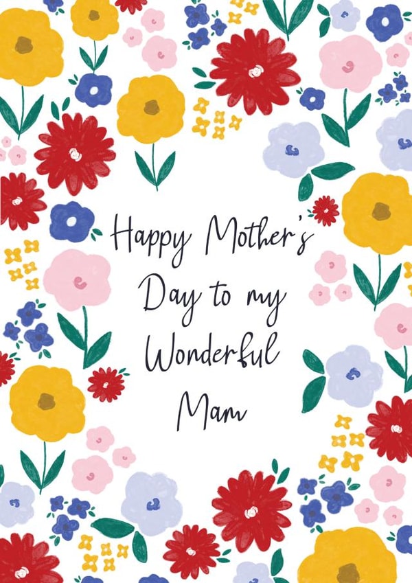 Classic Mothers Day Card - Mam - Flowers - Happy Mother's Day To My Wonderful Mam created by Sarah Corcoran