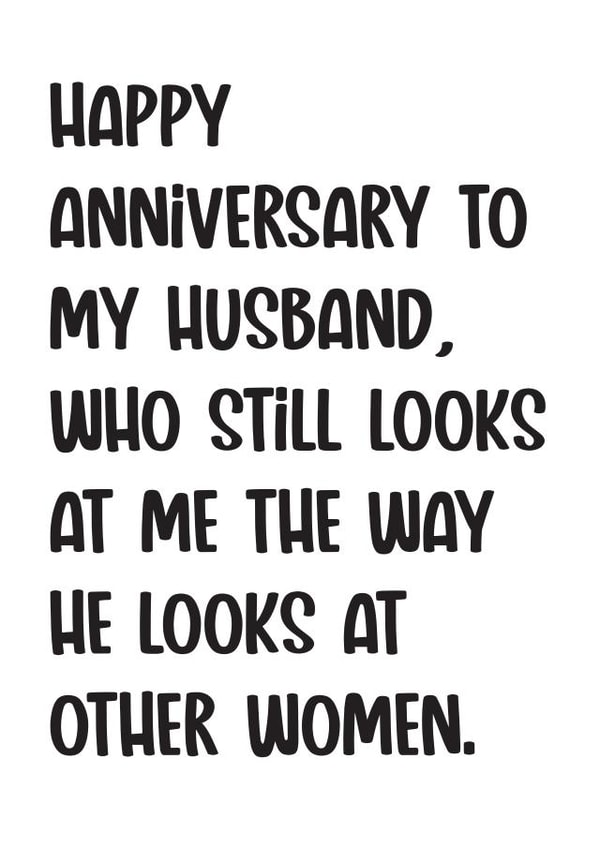 Funny Anniversary Card For Husband created by Nidd And Rigg!