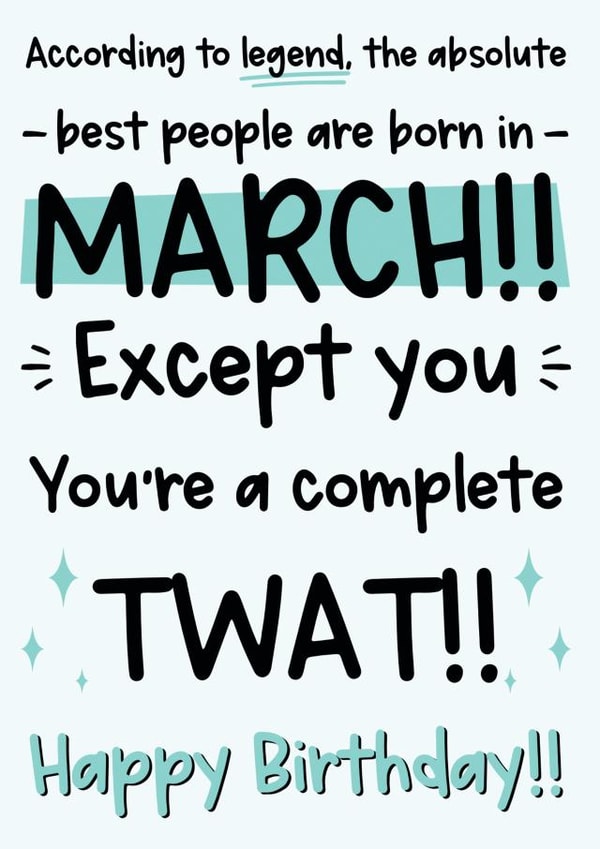 Funny March Birthday Card - Twat created by The Laughing Sloth