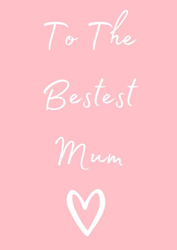 To The Bestest Mum 1001 created by Taura Designs