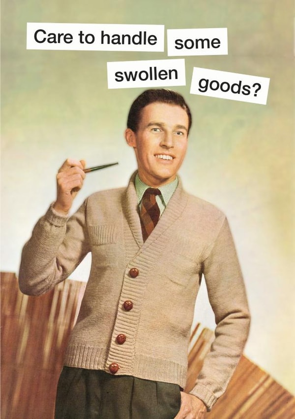 Naughty, cheeky swollen goods card created by kissmekwik