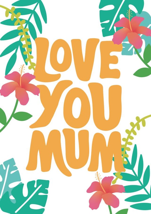 Love You Mum Mother's Day Card created by Tihara Smith