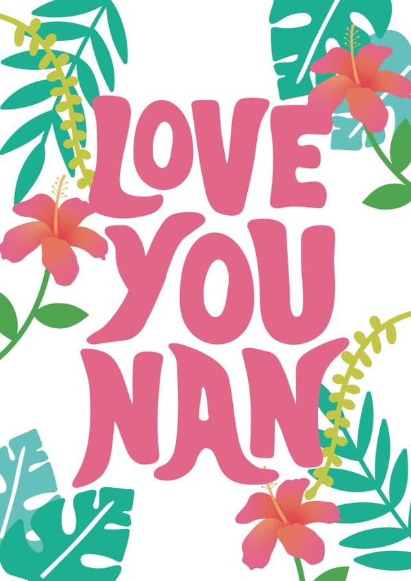 Love You Nan Mother's Day Card created by Tihara Smith