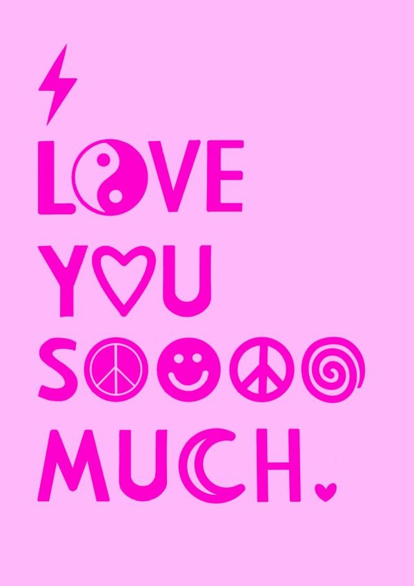 I love you sooooooo much created by Toni Anne Roe
