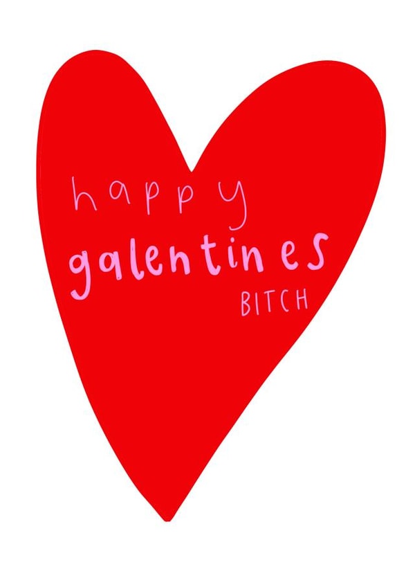 Galentines bitch card created by Sarah Shields Studio