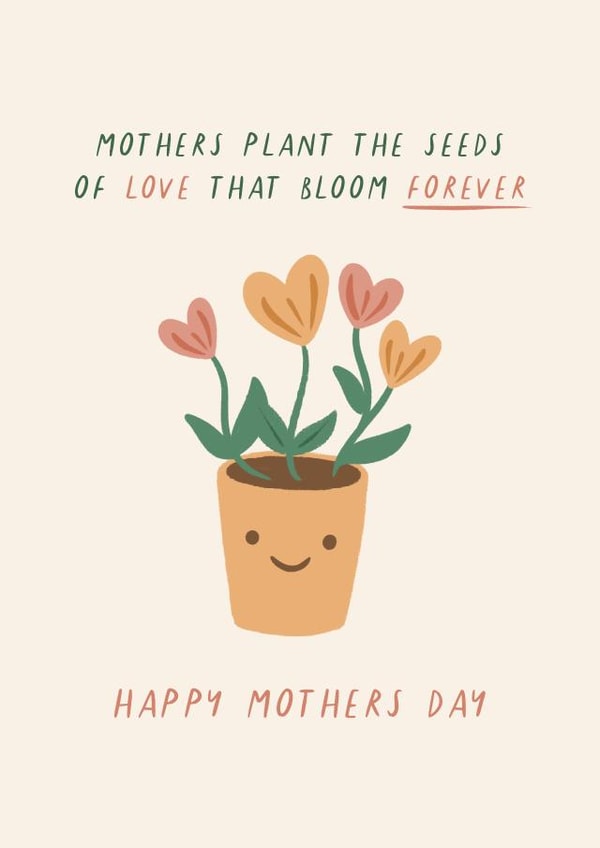 Love That Blooms Forever Heartfelt Plants Seeds Floral Mothers Day created by Flourish Paperworks