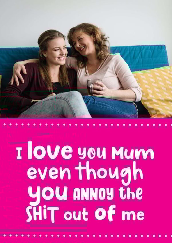 Rude photo card for mum created by Filthy Sentiments