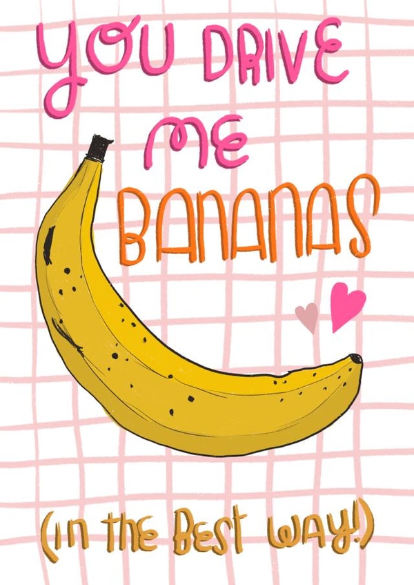 Bananas love card created by ashleigh brown