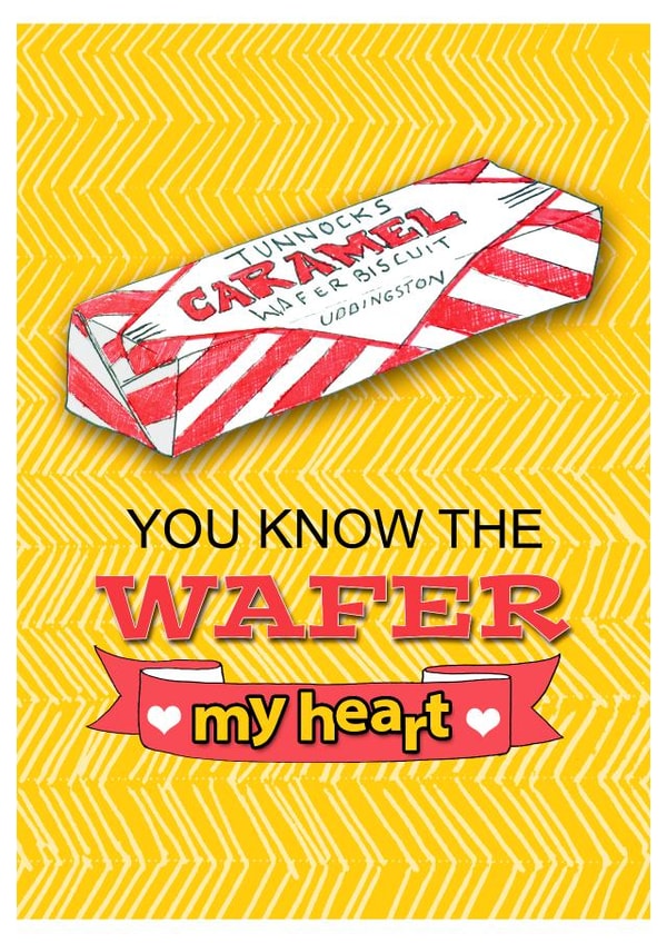 You Know The Wafer My Heart Valentines Card created by The Ricketty Desk