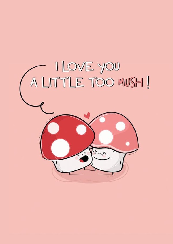 'I Love You a Little Too Mush' Valentines, Anniversary, Love Card created by CreateDesigns by Shaista Parveen