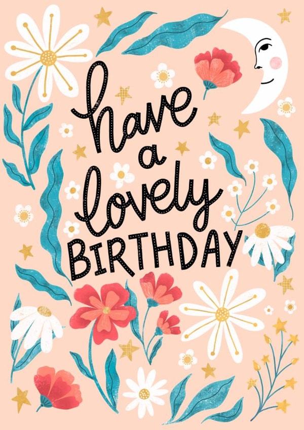 Have a lovely birthday  created by Life’s Peachey by Lauren Faye Peachey