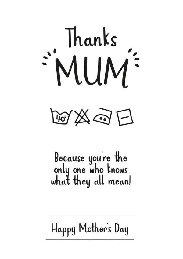 Funny Mothers Day Card - Mum - Laundry - Because You're The Only One Who Knows What They All Mean created by Jodie Gaul & Co