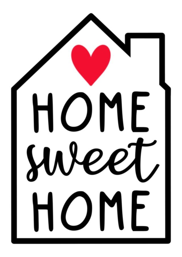 Home is where the heart is - Home Sweet Home created by Charlotte