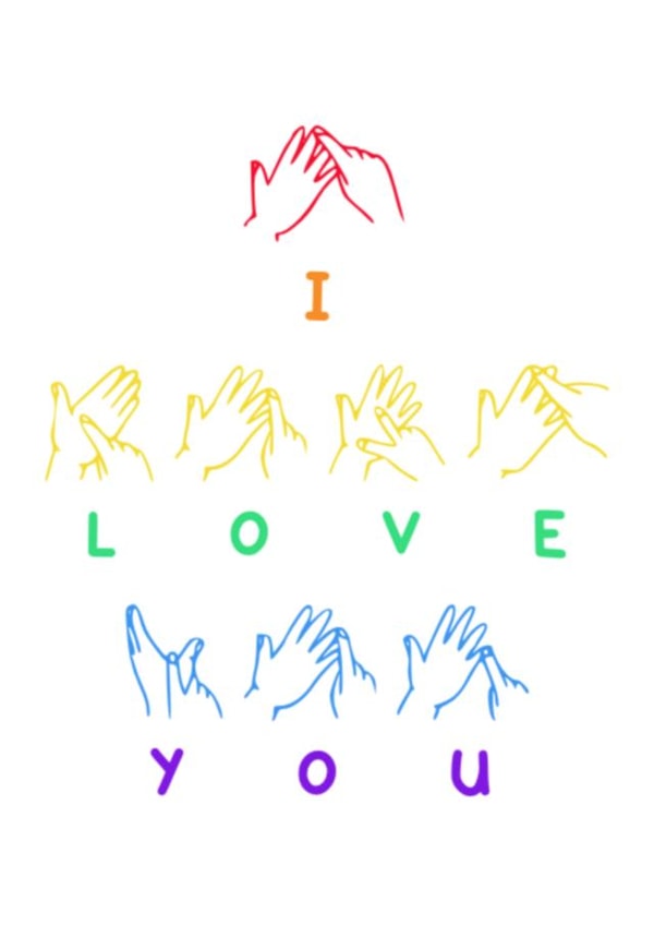 I love You - Rainbow, BSL, British Sign Language created by Charlotte